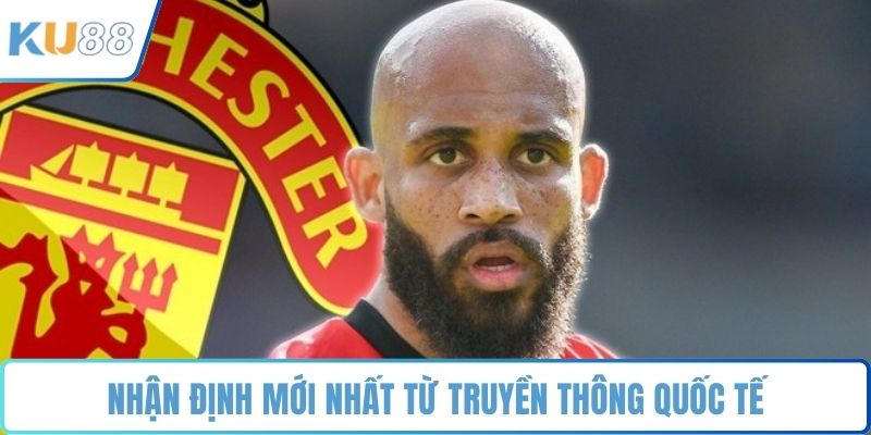 Nhận định mới nhất từ truyền thông quốc tế